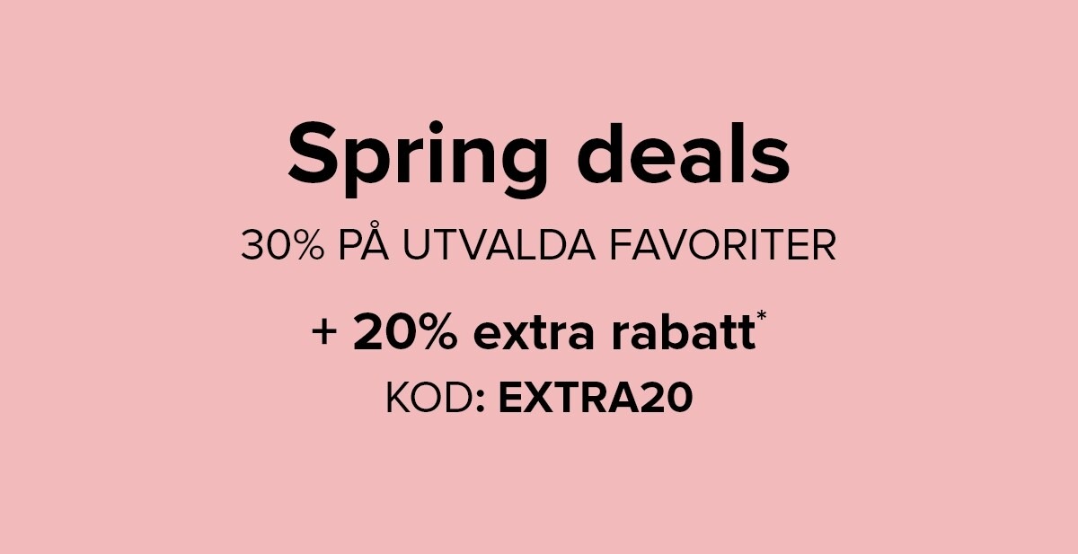 Spring Deals 30% + 20% rabatt