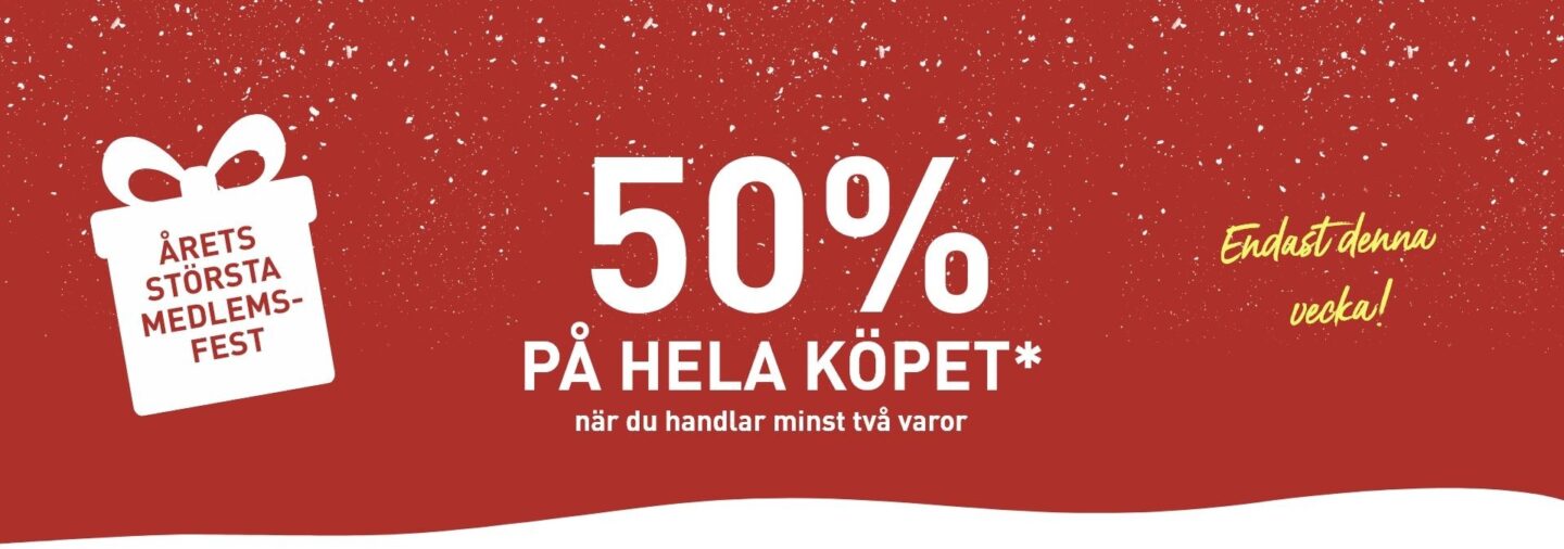 ENDAST DENNA VECKAN | 50% rabatt på hela köpet